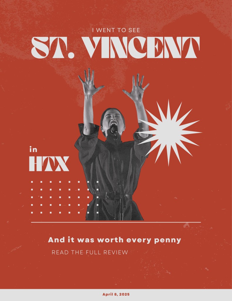 I Paid $50 to See Saint Vincent Front Row in Houston — and She Gave Me Everything I Hoped&nbsp;For